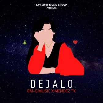 Dejalo by EM-G Music