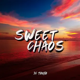 Sweet Chaos by JC Torio