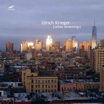 Krieger: Urban Dreamings by Ulrich Krieger