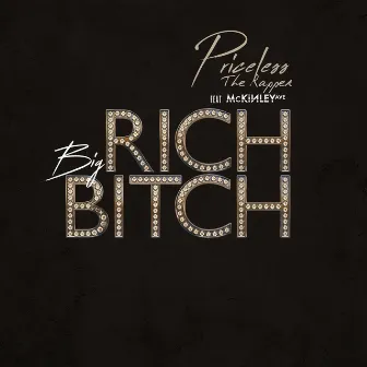 Big Rich Bitch by Priceless The Rapper