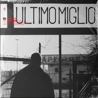 Ultimo Miglio by iLL Papi