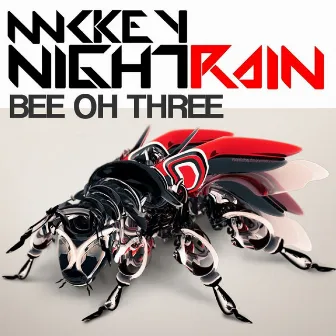 Bee Oh Three by Mickey Nightrain