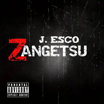 Zangetsu by J. Esco Aka King Prime