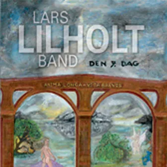 Den 7. Dag by Lars Lilholt Band