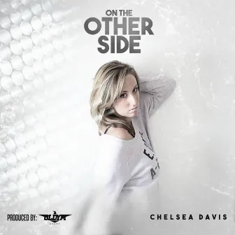 On the Other Side by Chelsea Davis