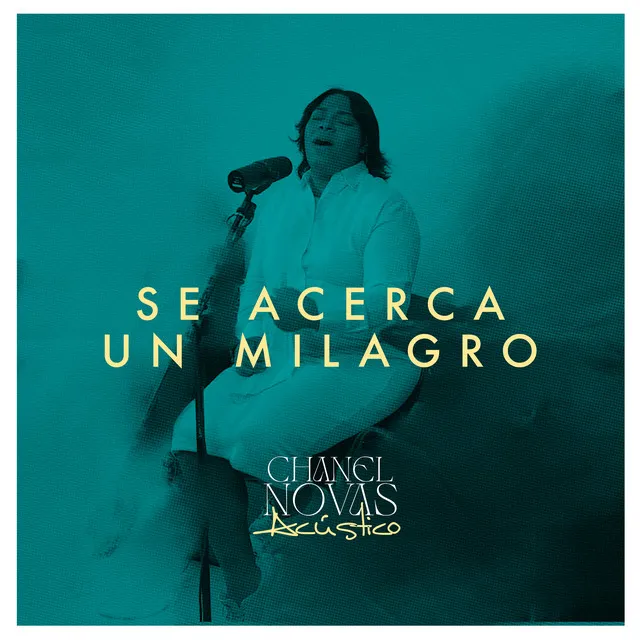 Se Acerca Un Milagro - Acústico