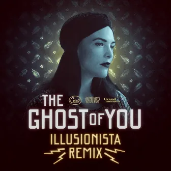 The Ghost of You (Illusionista Remix) by Caro Emerald