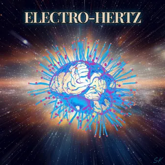 Cosmic Healing Hertz by Electro-Hertz