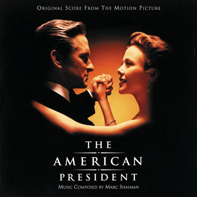 Main Titles / The American President / Artie Kane - From "The American President" Soundtrack