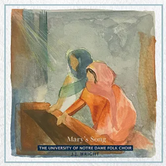 Mary's Song by J.J. Wright