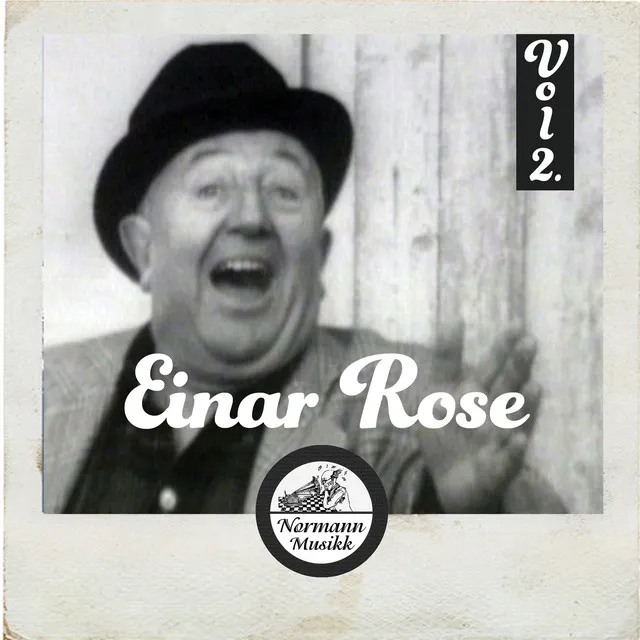 Einar Rose Vol 2.