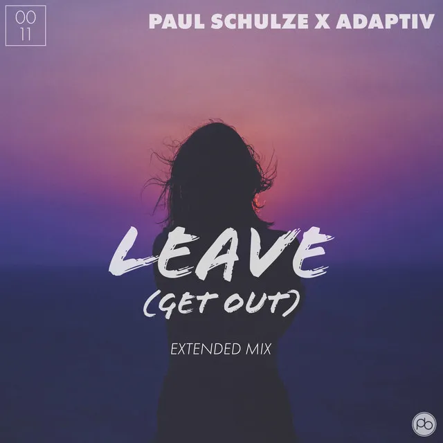 Leave (Get Out) [Extended Mix]