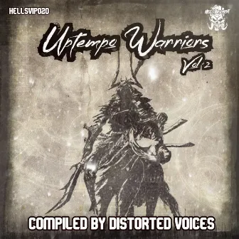 Uptempo Warriors Vol 2 by Distorted Voices