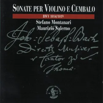 J. S. Bach: Sonate per violino e cembalo, BWV 1014-1019 by Maurizio Salerno