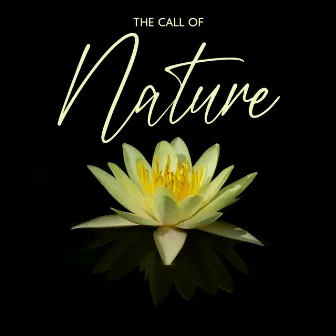 The Call Of Nature by 