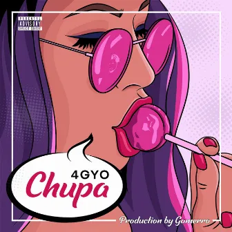 Chupa by 4GYO