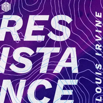 Resistance (Radio Edit) by Louis Irvine