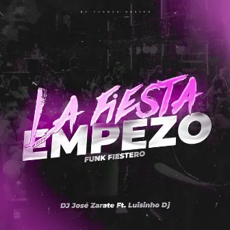 LA FIESTA EMPEZÓ by Dj Jose Zarate