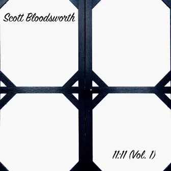 11:11, Vol. 1 by Scott Bloodsworth