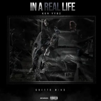 In a Real Life by Ken Vybz