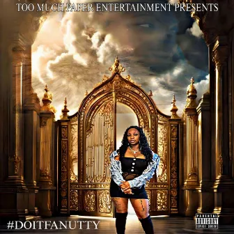 #DOITFANUTTY by Relly Tha Kidd