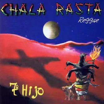 Séptimo Hijo by Chala Rasta