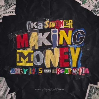 Making Money by Aka Swoner