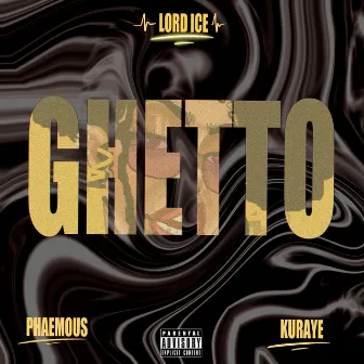 Ghetto by LordIce