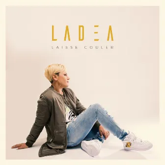 Laisse couler by Ladea