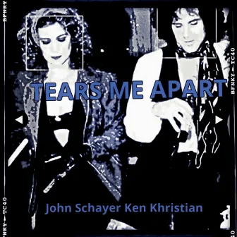 Tears Me Apart by John Schayer