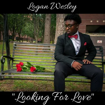 Looking For Love by Logan Wesley