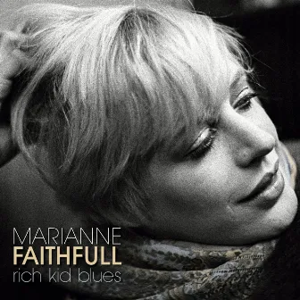 Rich Kid Blues by Marianne Faithfull