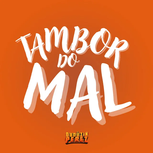 Tambor do Mal (feat. MC Panico)