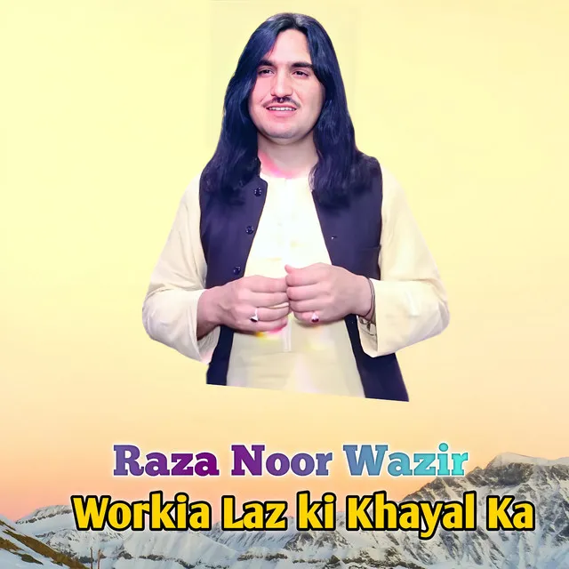 Workia Laz Ki Khayal Ka