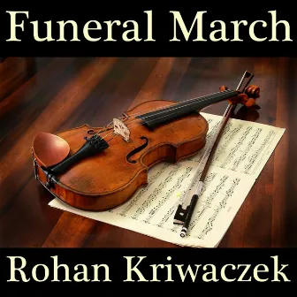 Funeral March by Rohan Kriwaczek