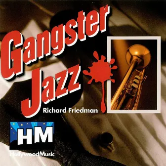 Gangster Jazz by Richard Friedman