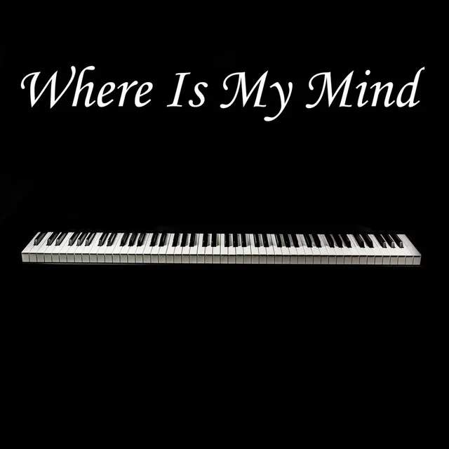 Where Is My Mind (Arr. Maxence Cyrin)