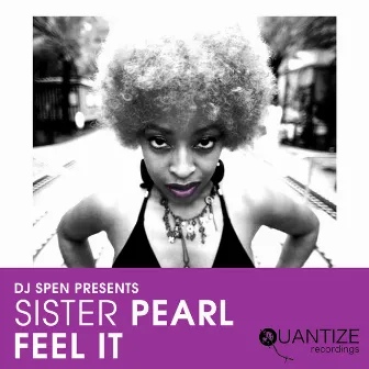 Feel It by Sister Pearl