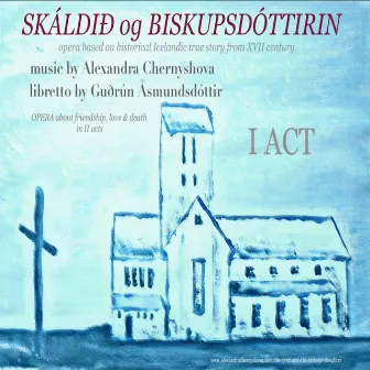 I ACT. SKÁLDIÐ OG BISKUPSDÓTTIRIN by 