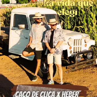 La vida que elegí by Caco de Clica