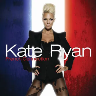 Kate Ryan - French Connection by Kate Ryan