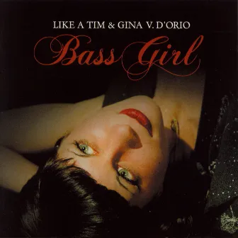 Bass Girl by Like A Tim