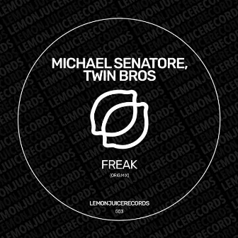 Freak by Twin Bros