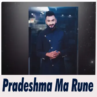 Pradeshma Ma Rune by Alif Khan