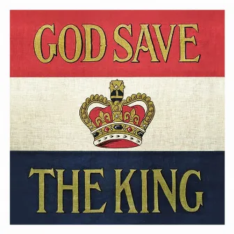 God Save The King by Glenn Amer