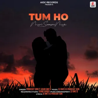 Tum Ho Meri Saanson Mein by DJ Amit B