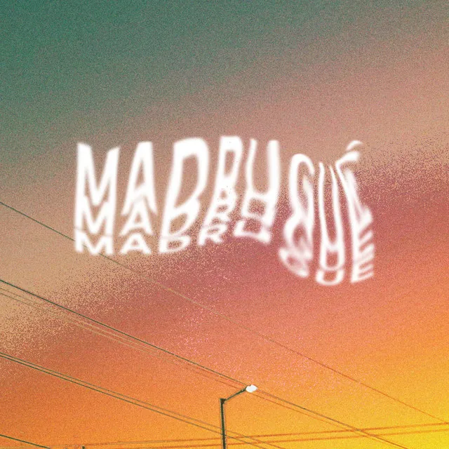 MADRUGUÉ