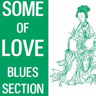 Some of Love by Blues Section