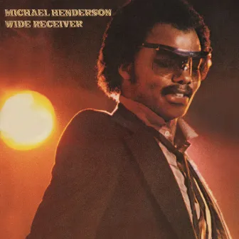 Wide Receiver (Expanded Edition) by Michael Henderson