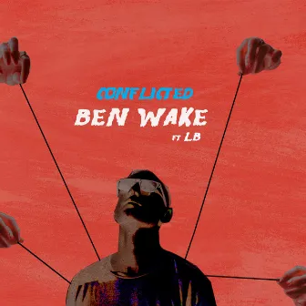 Conflicted by Ben Wake